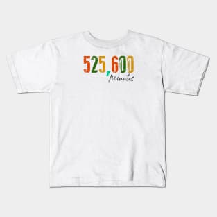 525600 minutes rent Kids T-Shirt